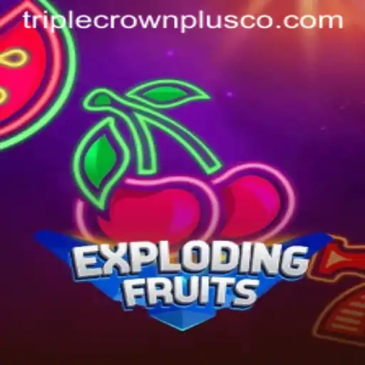 ExplodingFruits: A Thrilling Adventure with Triple Crown Plus Entertainment