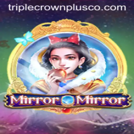 MirrorMirror: The Unique Gaming Experience of TripleCrownPlus.co